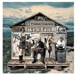 Take It Easy III - Przemek Dyakowski
