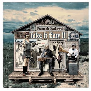 Take It Easy III - Przemek Dyakowski