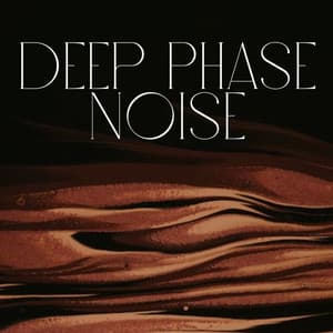 Deep Phase Noise - Noise of Colors Radio 1