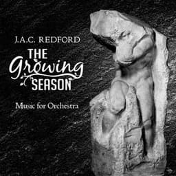 J.A.C. Redford: The Growing Season - Music for Orchestra - Kyiv Symphony Orchestra