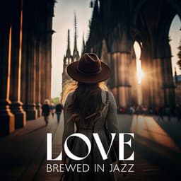 Love Brewed in Jazz - Steve Corel