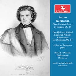 Rubinstein: Piano Concerto No. 1 in E Minor, Op. 25 & Don Quixote, Op. 87 - Anton Rubinstein