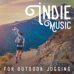 Indie Music for Outdoor Jogging - Indie Rock