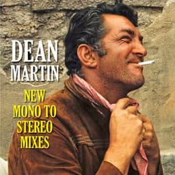 Dean Martin New Mono to Stereo Mixes - Dean Martin