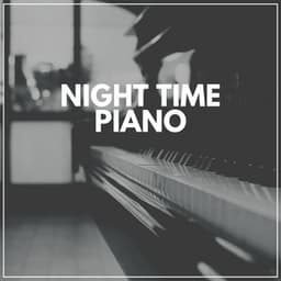 Night Time Piano - Gentle Piano Music