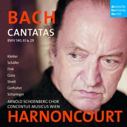 Bach: Cantatas BWV 29, 61 & 140 - Johann Sebastian Bach