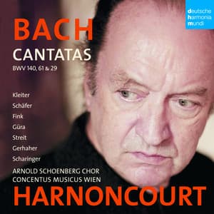 Bach: Cantatas BWV 29, 61 & 140 - Johann Sebastian Bach