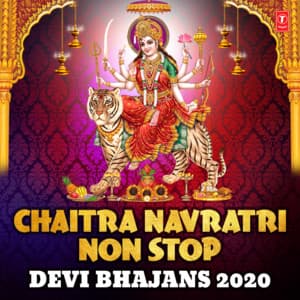 Chaitra Navratri Non Stop Devi Bhajans 2020 - Babla Mehta