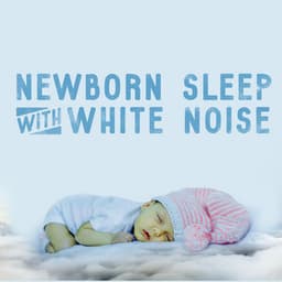 Newborn Sleep with White Noise - White Noise Therapy