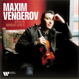 Violin Miniatures - Maxim Vengerov
