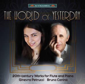 The World of Yesterday: 20th Century Works for Flute & Piano - Bruno Canino