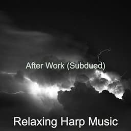 After Work - Relaxing Harp Music