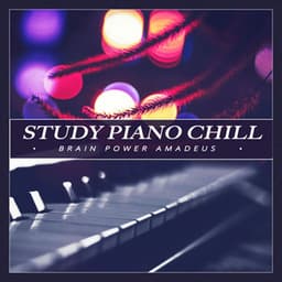 Study Piano Chill - Brain Power Amadeus