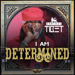 I'm Determined - Admiral Tibet
