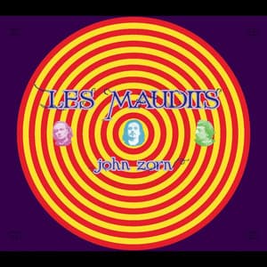 Les Maudits - John Zorn