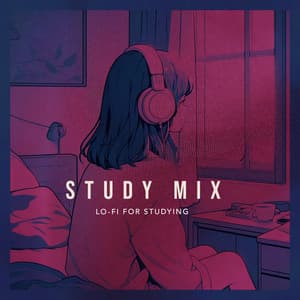Study Mix - Lo-Fi for Studying