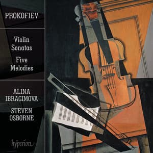 Prokofiev: Violin Sonatas Nos. 1 & 2; Five Melodies - Sergei Prokofiev