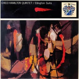 Ellington Suite - Chico Hamilton Quintet
