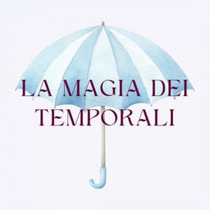 La magia dei temporali - Pioggia Giardino