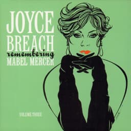 Remembering Mabel Mercer, Vol. 3 - Joyce Breach