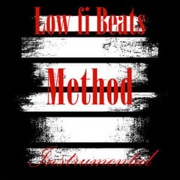 Method - Low fi Beats