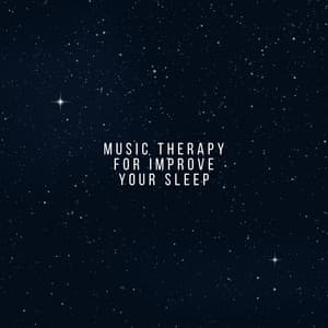 Music Therapy for Improve Your Sleep Comfort: Stay Asleep All Night - Beautiful Deep Sleep Music Universe