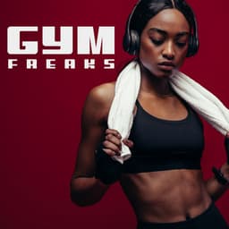 Gym Freaks: EDM Music for Workouts, Fitness Lovers, Exercises for Better Body - Gym Chillout Music Zone