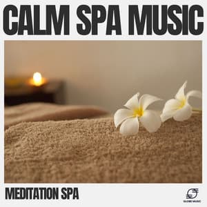 Calm Spa Music - Meditation Spa