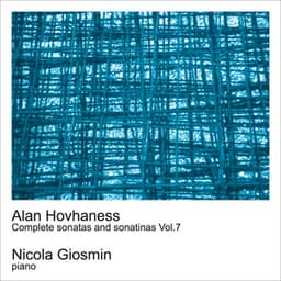 Hovhaness: Complete Sonatas and Sonatinas Vol.7 - Alan Hovhaness