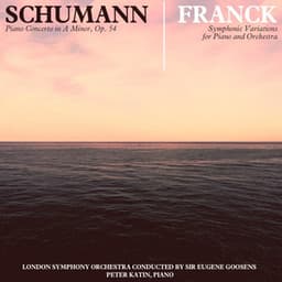 Schumann: Concerto in A Minor - Franck: Variations - Robert Schumann