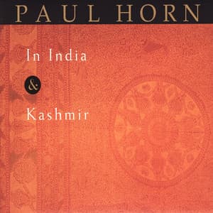 In India & Kashmir - Paul Horn