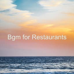 Bgm for Restaurants - Coffee House Smooth Jazz Playlist
