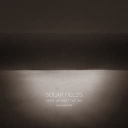 Until We Meet The Sky - Solar Fields
