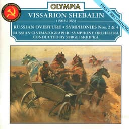 Shebalin: Russian Overture; Symphones No. 2 & No. 4 - Vissarion Shebalin