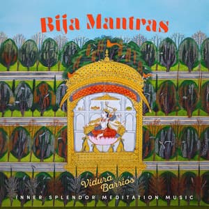 Bija Mantras - Inner Splendor Meditation Music