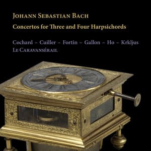 J. S. Bach: Concertos for Three and Four Harpsichords - Johann Sebastian Bach