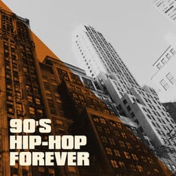 90's Hip-Hop Forever - Hip Hop All Stars