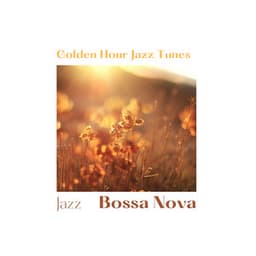 Golden Hour Jazz Tunes - Jazz Bossa Nova