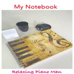 My Notebook - Relaxing Piano Man