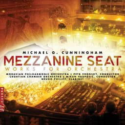 Cunningham: Mezzanine Seat – Works for Orchestra - Michael G. Cunningham