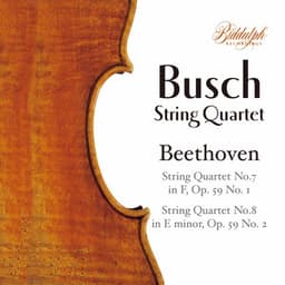Beethoven: String Quartets Nos. 7 & 8 "Rasumovsky" - Ludwig van Beethoven