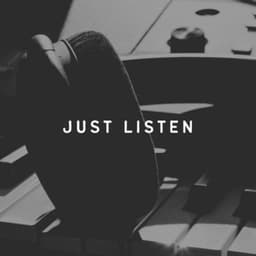 Just Listen - Happy Sunday Morning Music