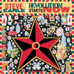 The Revolution Starts Now - Steve Earle