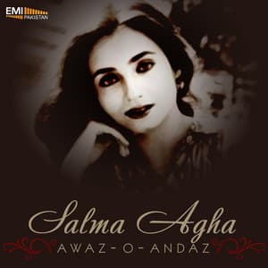 Awaz-O-Andaz - Salma Agha