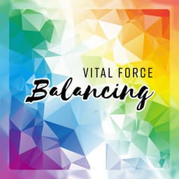 Vital Force Balancing - Zen Meditation Music for Reiki Healing, Clear Negative Energy - Kaela Ray