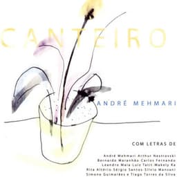 Canteiro - André Mehmari