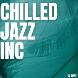 In Time - Chilled Jazz Inc