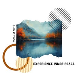Experience Inner Peace - World of Flute