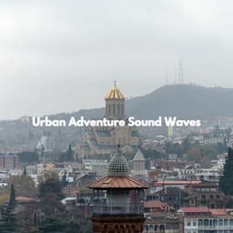 Urban Adventure Sound Waves - Office Music Experts