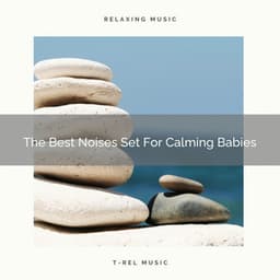 The Best Noises Set For Calming Babies - Baby Rain Sleep Sounds